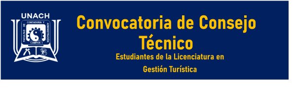 Convocatoria de Consejo Técnico estudiantes de la Lic. en Gestión Turística