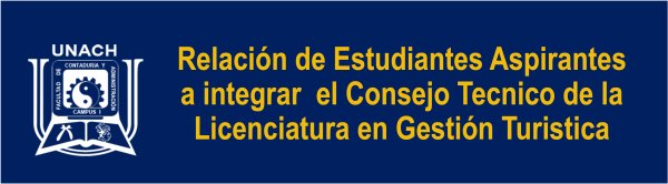 Relación de estudiantes aspirantes a integrar el Consejo Tecnico de la Licenciatura en Gestión Turística