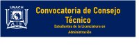 Convocatoria de Consejo Técnico estudiantes de la Lic. en Administración